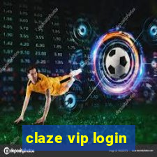 claze vip login